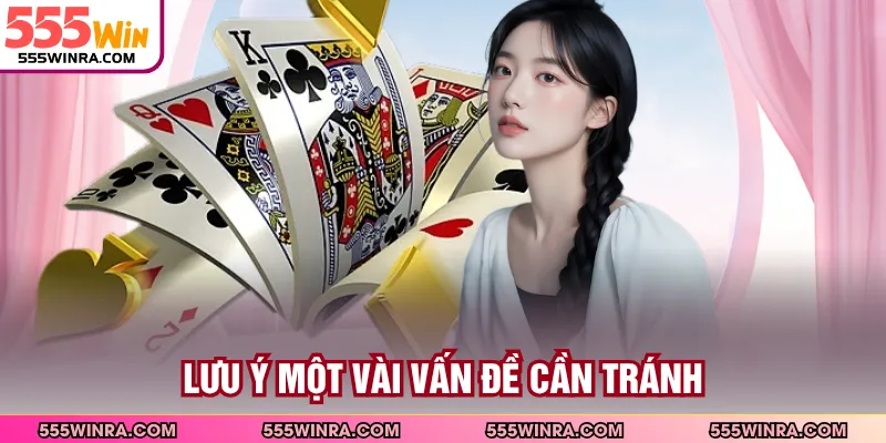 Lưu ý một vài vấn đề cần tránh